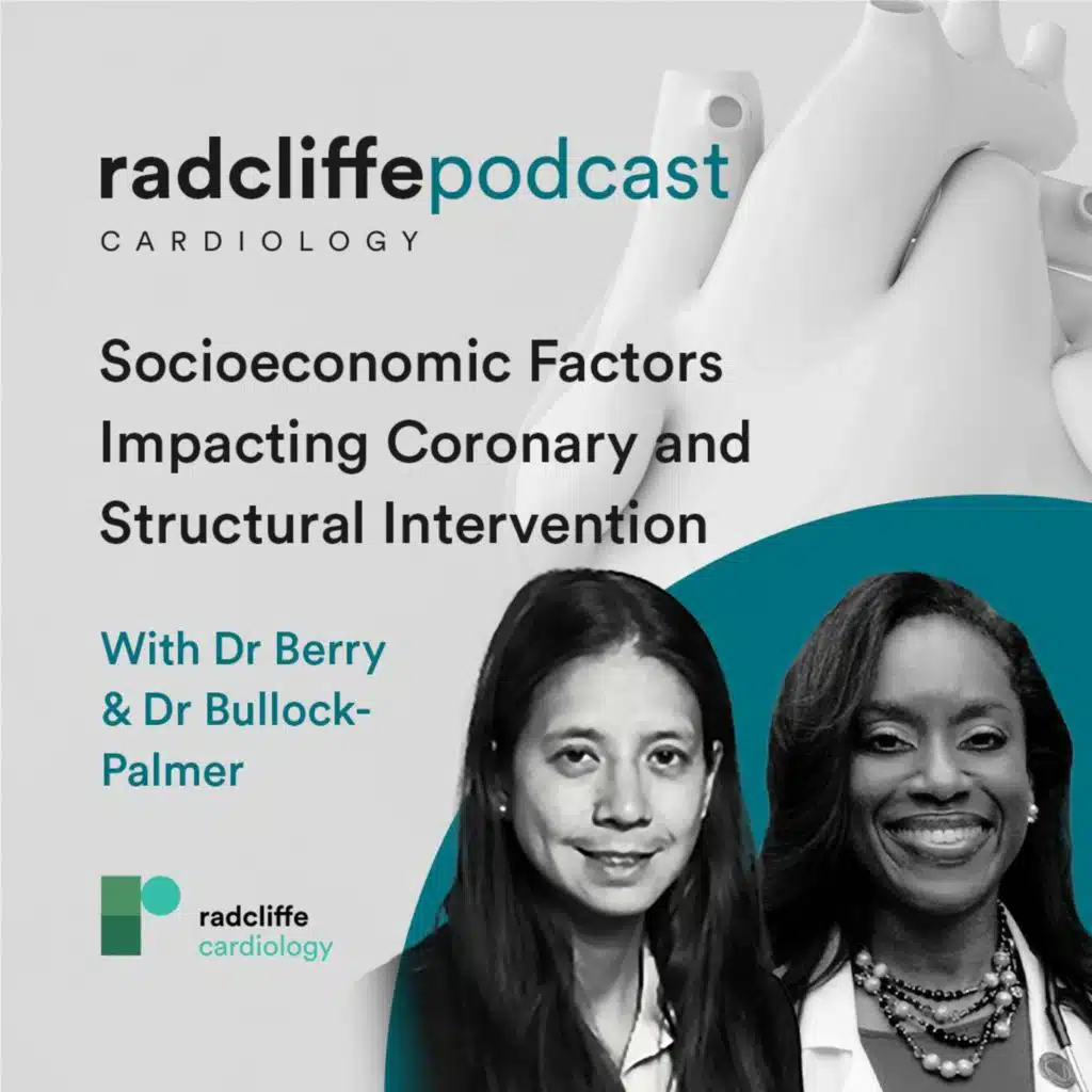 Ep 7: Socioeconomic Factors Impacting Coronary and Structural Intervention