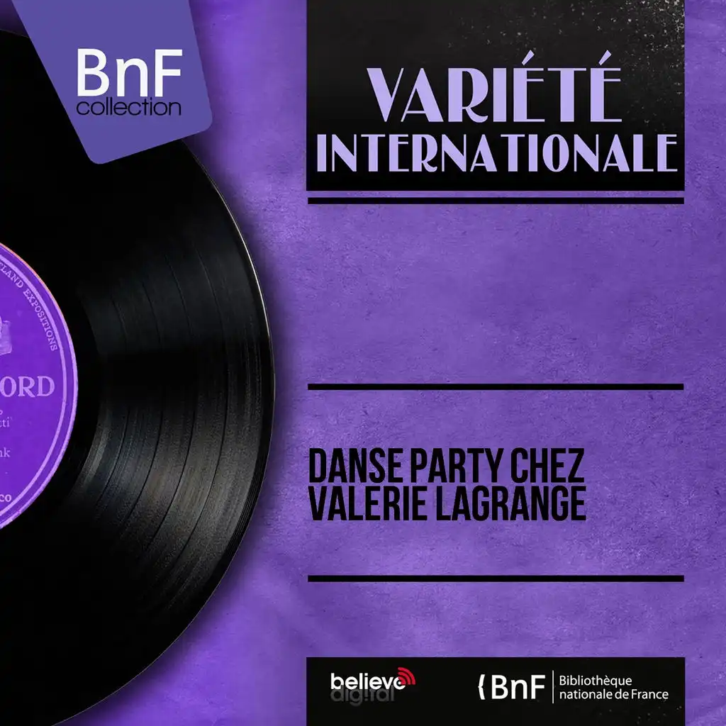 Danse party chez Valérie Lagrange (Stereo Version)