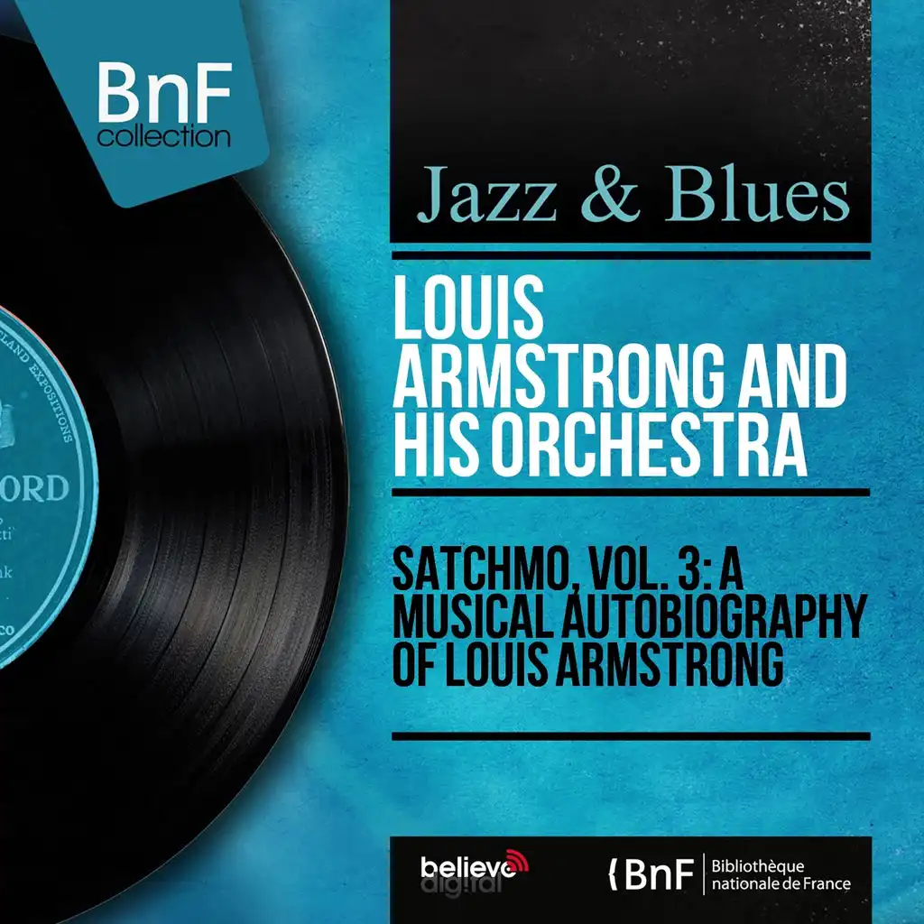 Satchmo, Vol. 3: A Musical Autobiography of Louis Armstrong (Mono Version)