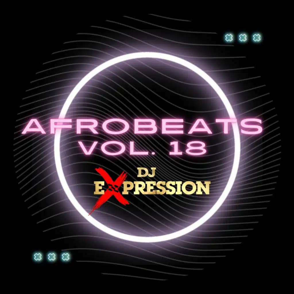 AFROBEATs VOL. 18