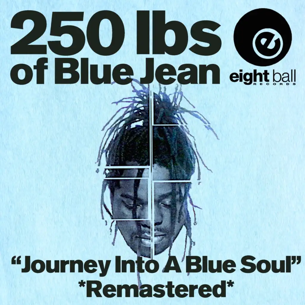 250 Lbs Of Blue Jean "Journey Into A Blue Soul" (Remastered 2023) [feat. Cru De Blue, Fonda Rae, Koree, Elizabeth Mordaunt, Storm & Kelli Adams]