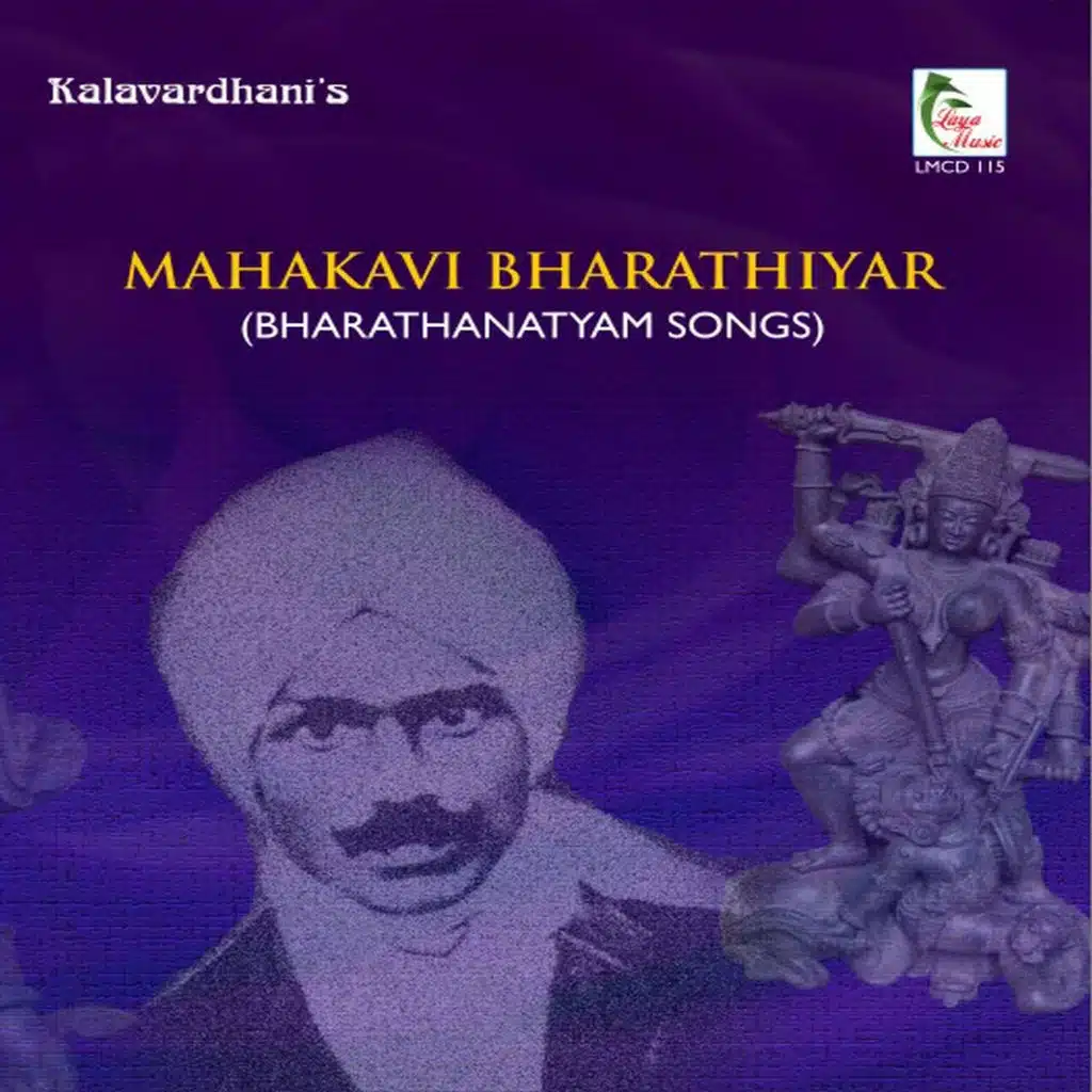 Mahakavi Bharathiyar (Bharathanatyam Songs)