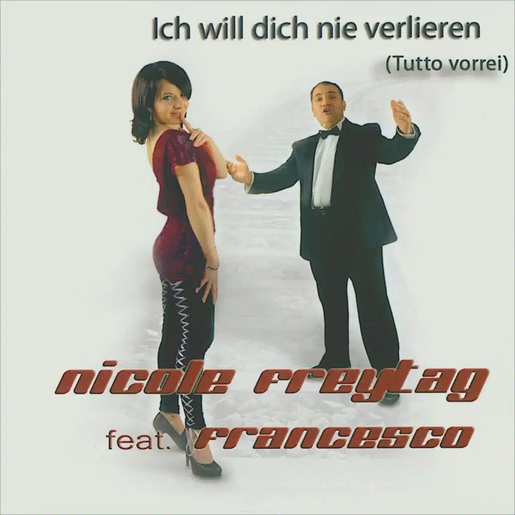 Ich will dich nie verlieren (Tutto vorrei)