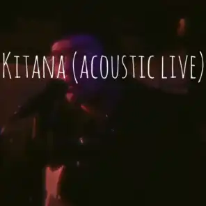 Kitana (acoustic live)