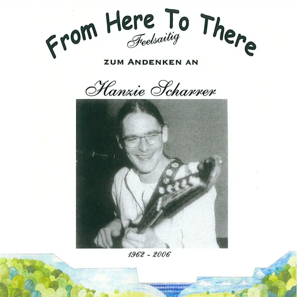 From Here to There (Zum Andenken an Hanzie Scharrer) [Live]