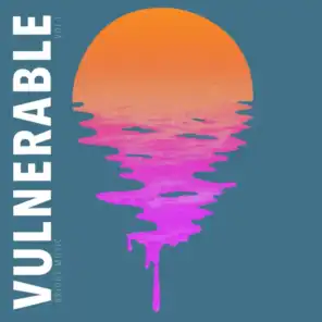 Vulnerable, Vol. 1
