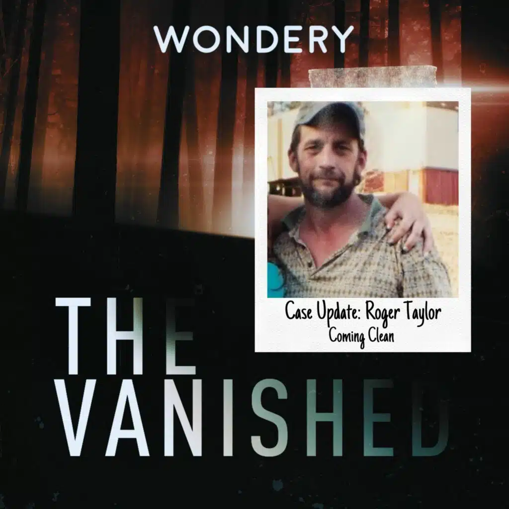 Case Update: Roger Taylor - Coming Clean