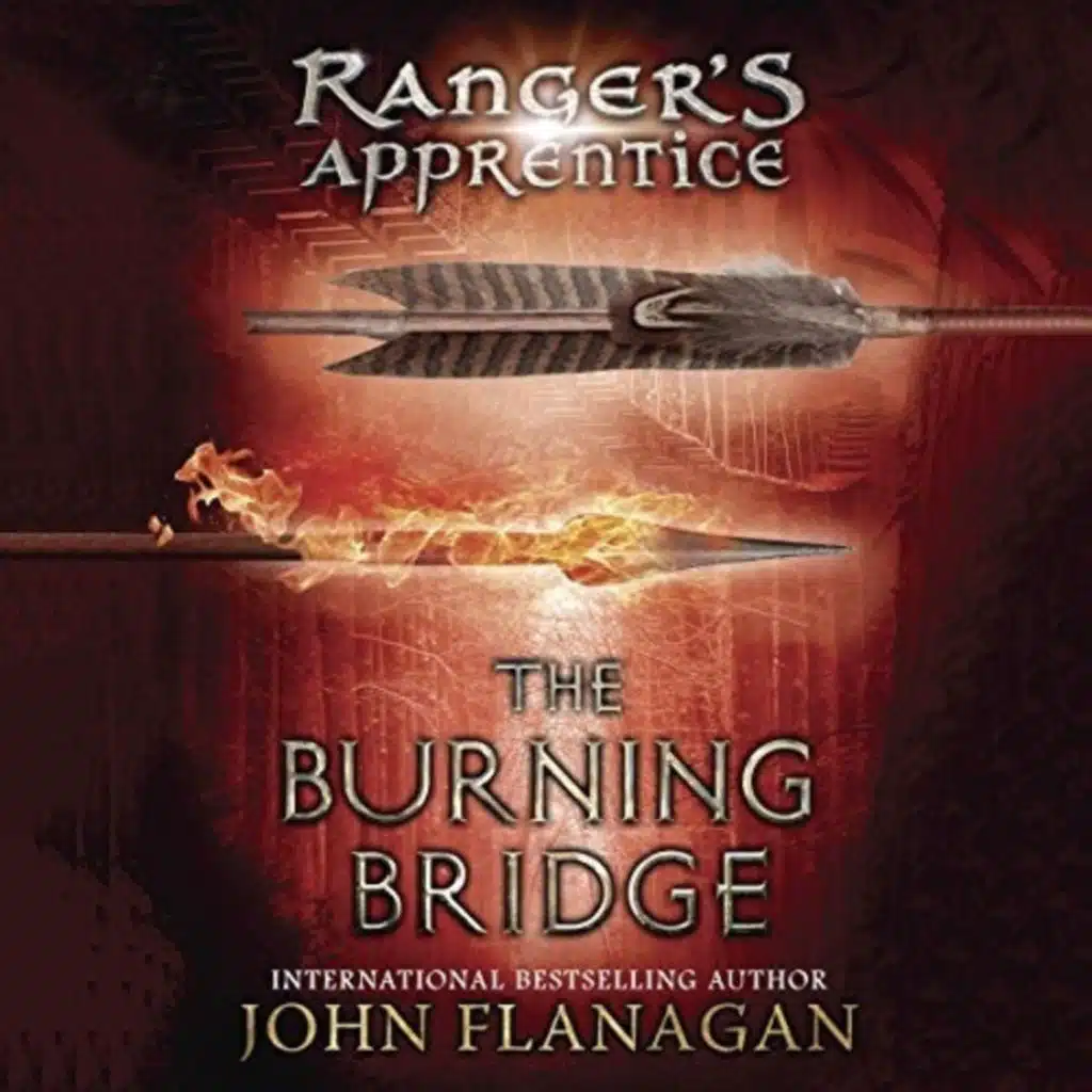 The Burning Bridge Rangers Apprentice, Book 2 (Unabridged)