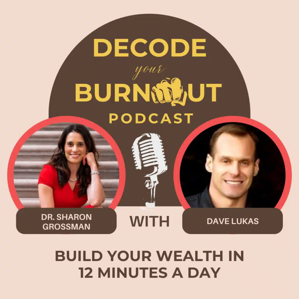Dave Lukas: Build Your Wealth in 12 Minutes a Day