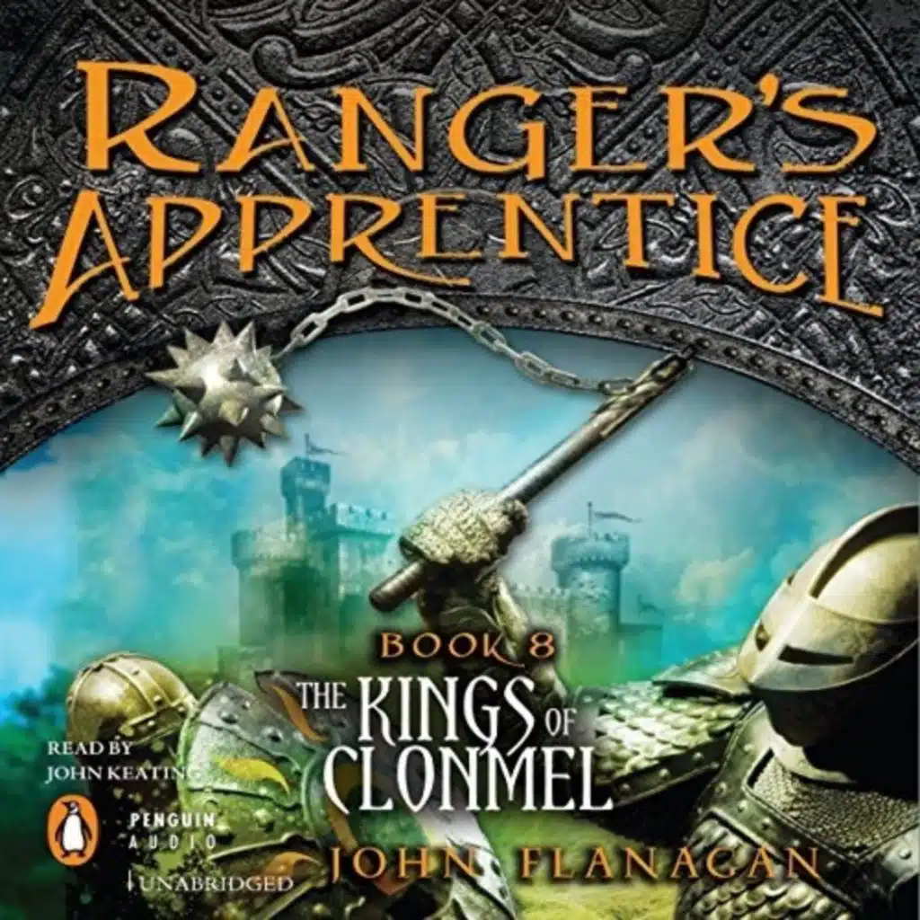 Rangers Apprentice, Book 8 Kings of Clonmel (Unabridged)