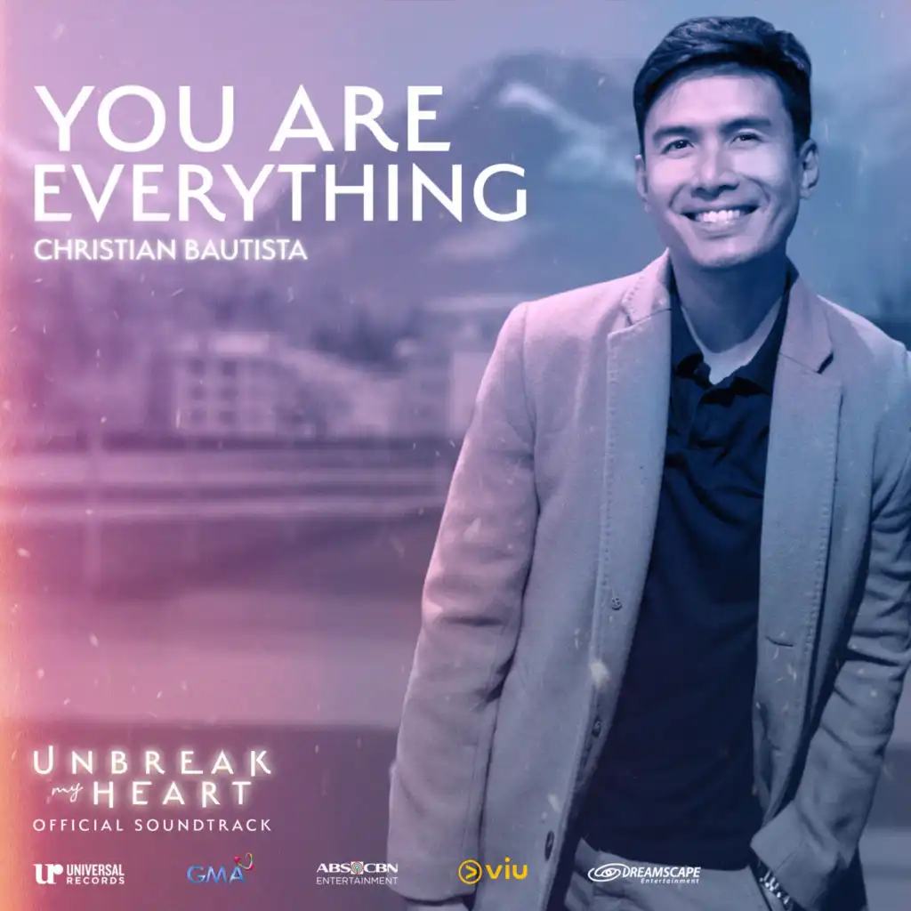 You Are Everything (from “Unbreak My Heart”)