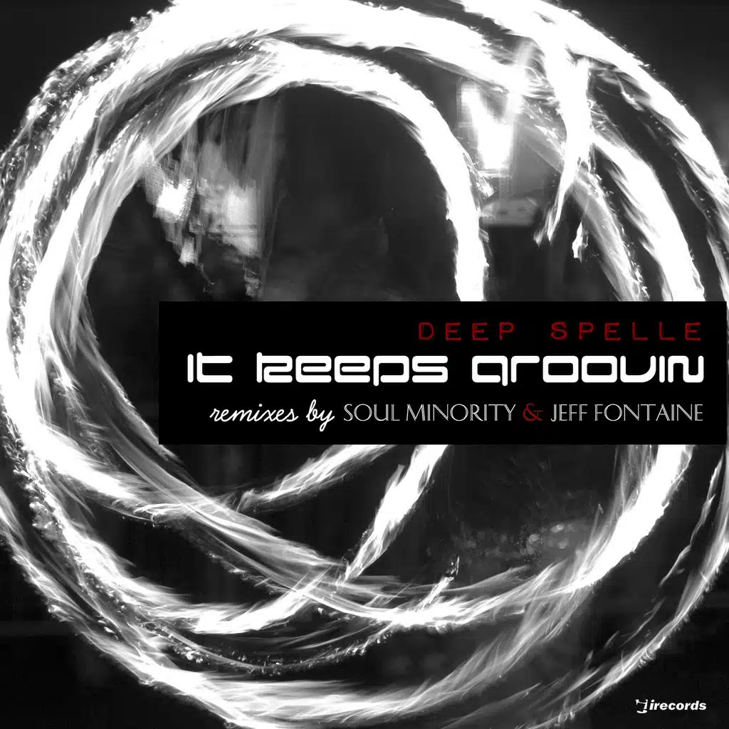 It Keeps Groovin (Jeff Fontaine Remix)