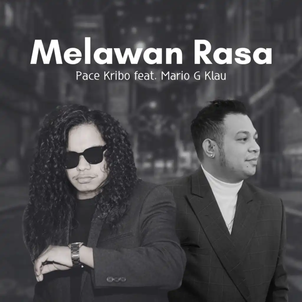 Melawan Rasa (feat. Mario G Klau)