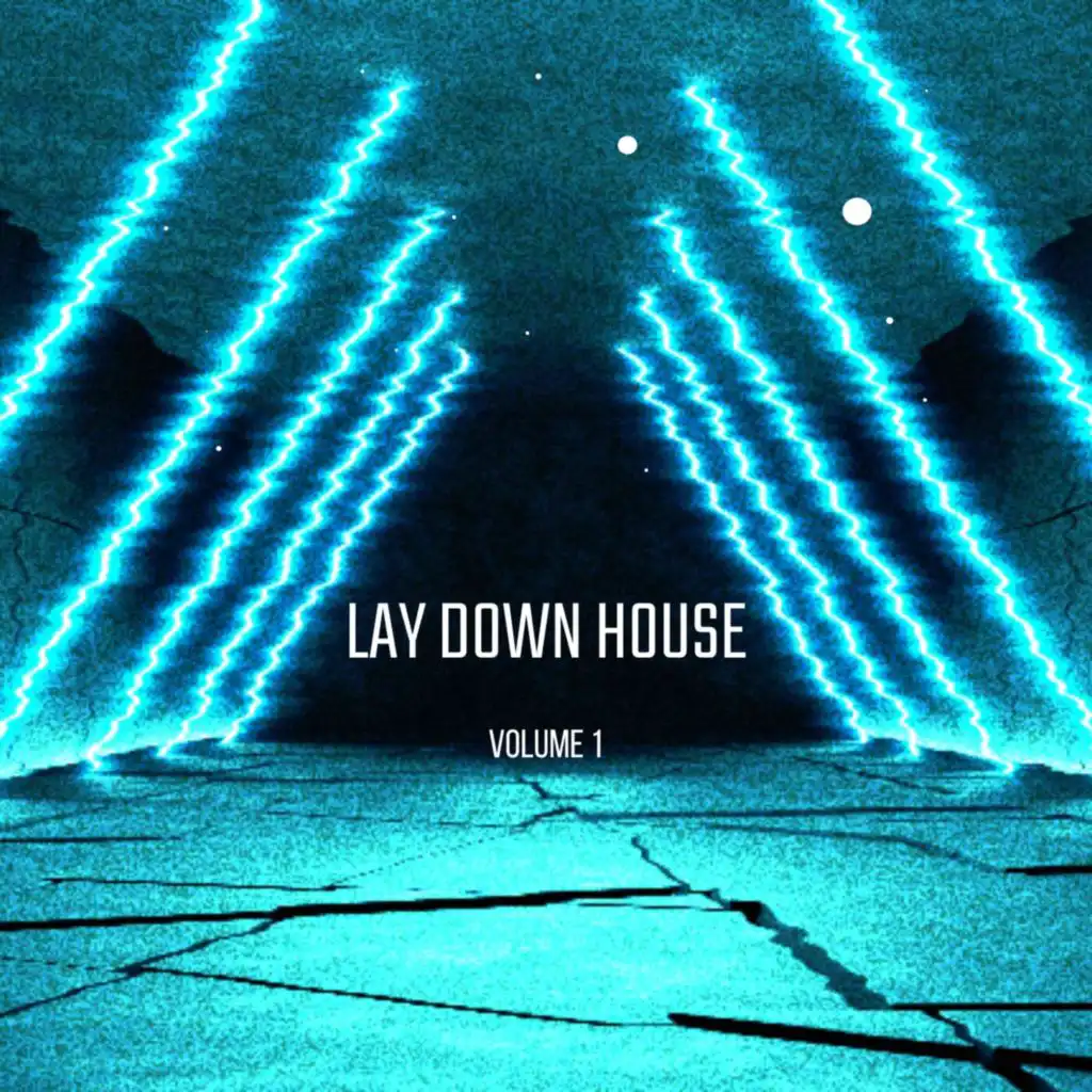 Lay Down House Vol.1