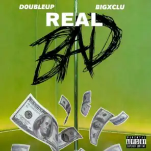 Real Bad (feat. Big Xclu)