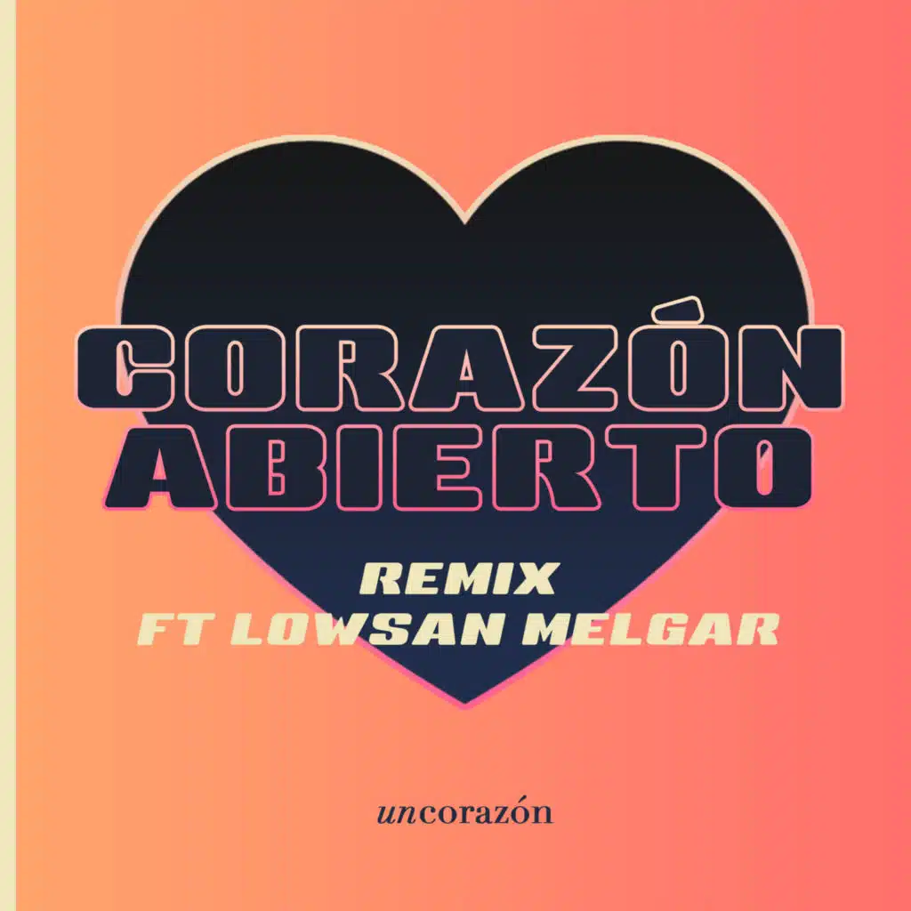 Corazón Abierto (Remix)