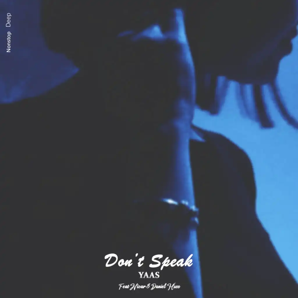 Don't Speak (feat. Nizar & Daniel Huss)