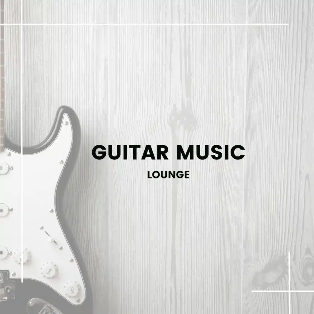 Guitar Music Lounge