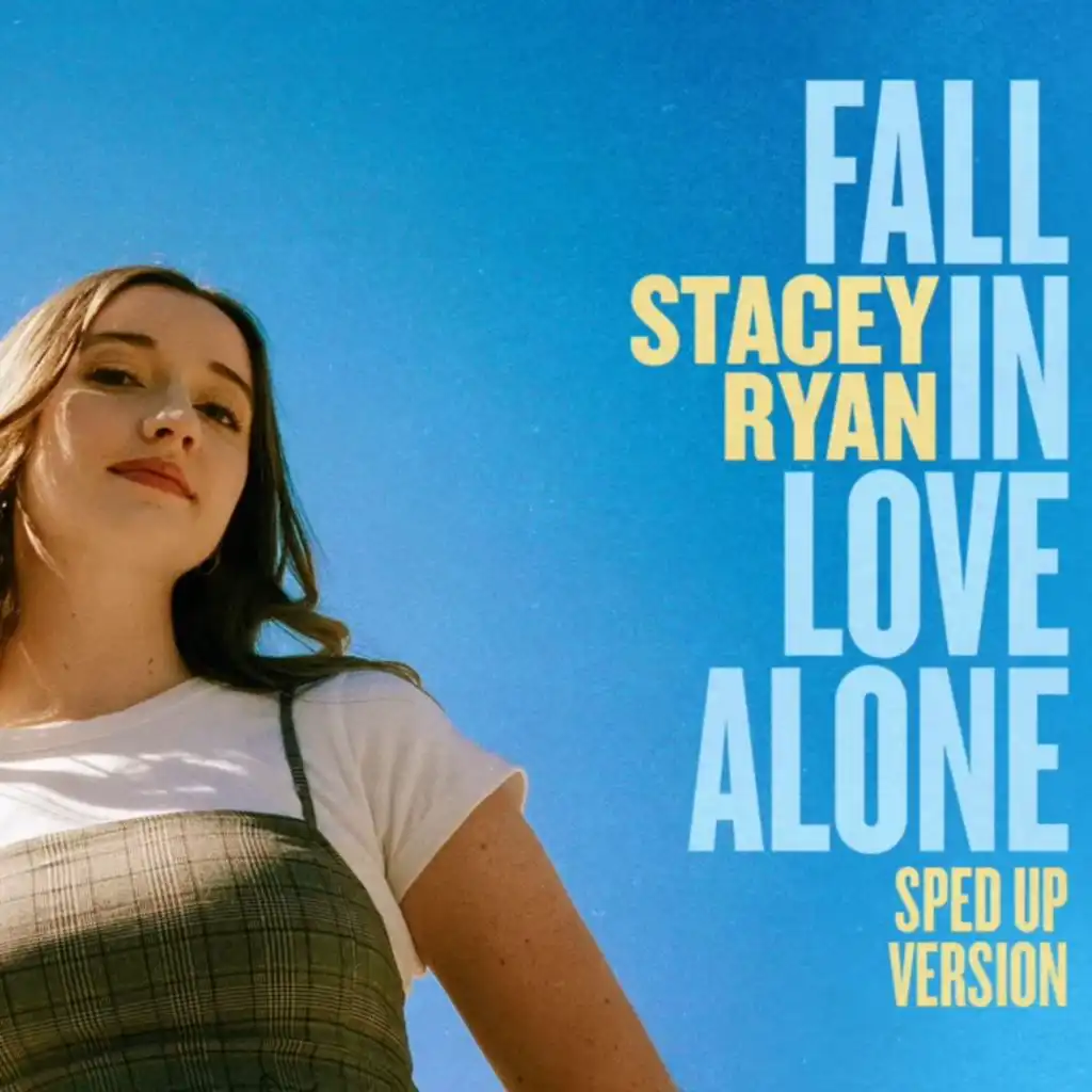 Fall In Love Alone (Sped Up Version)