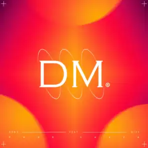 DM (feat. Wizz Mc)