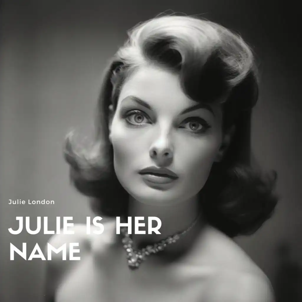 Julie Is Her Name