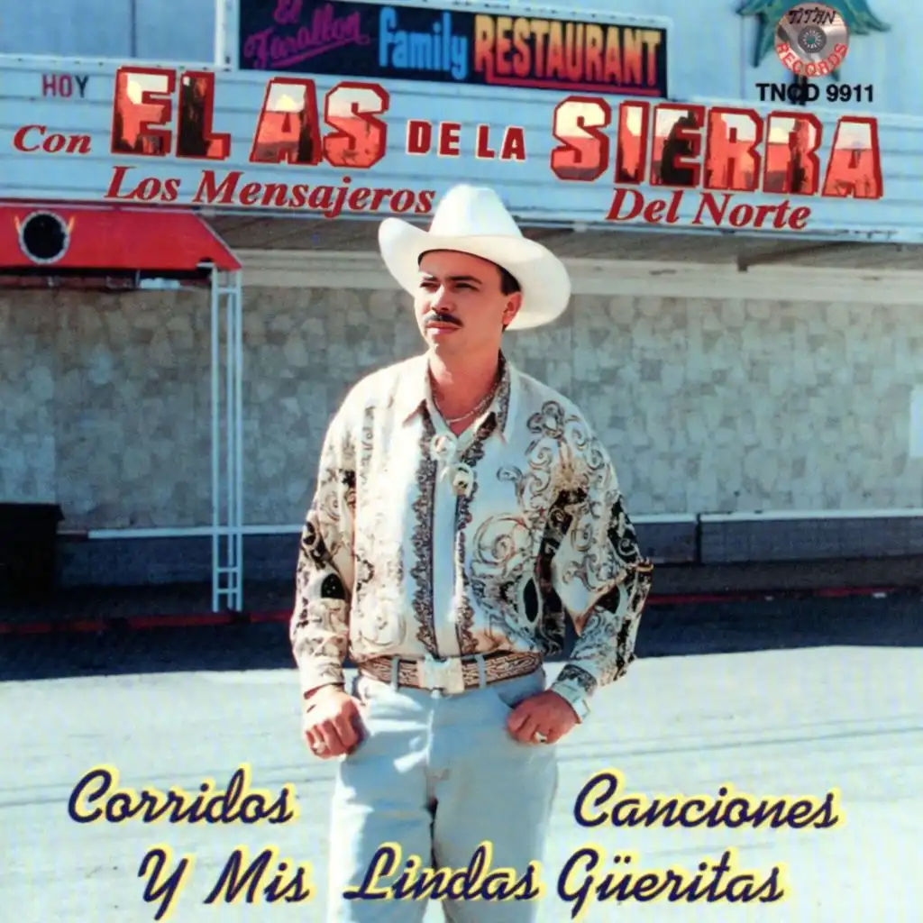 Corridos Canciones y Mis Lindas Güeritas