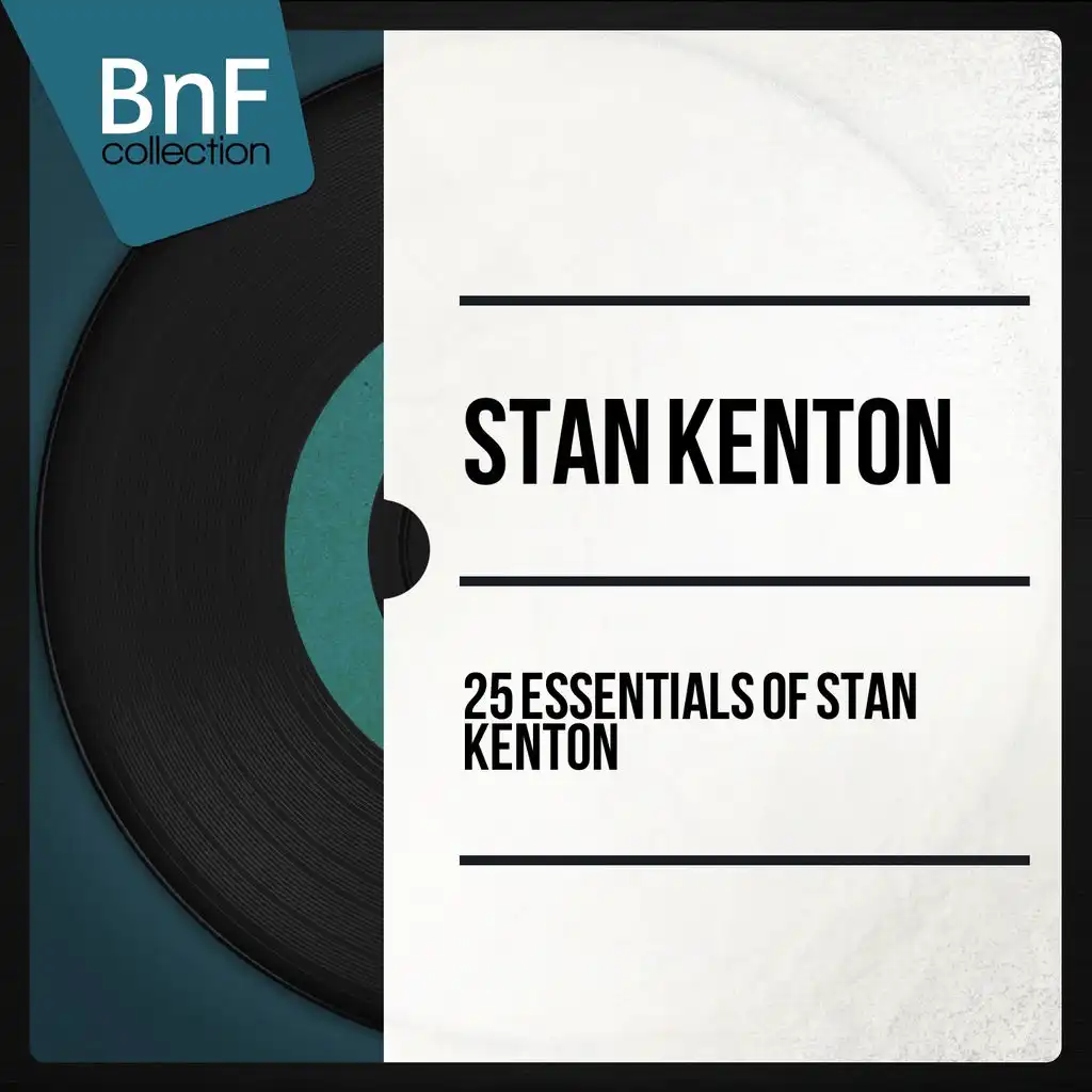 25 Essentials of Stan Kenton