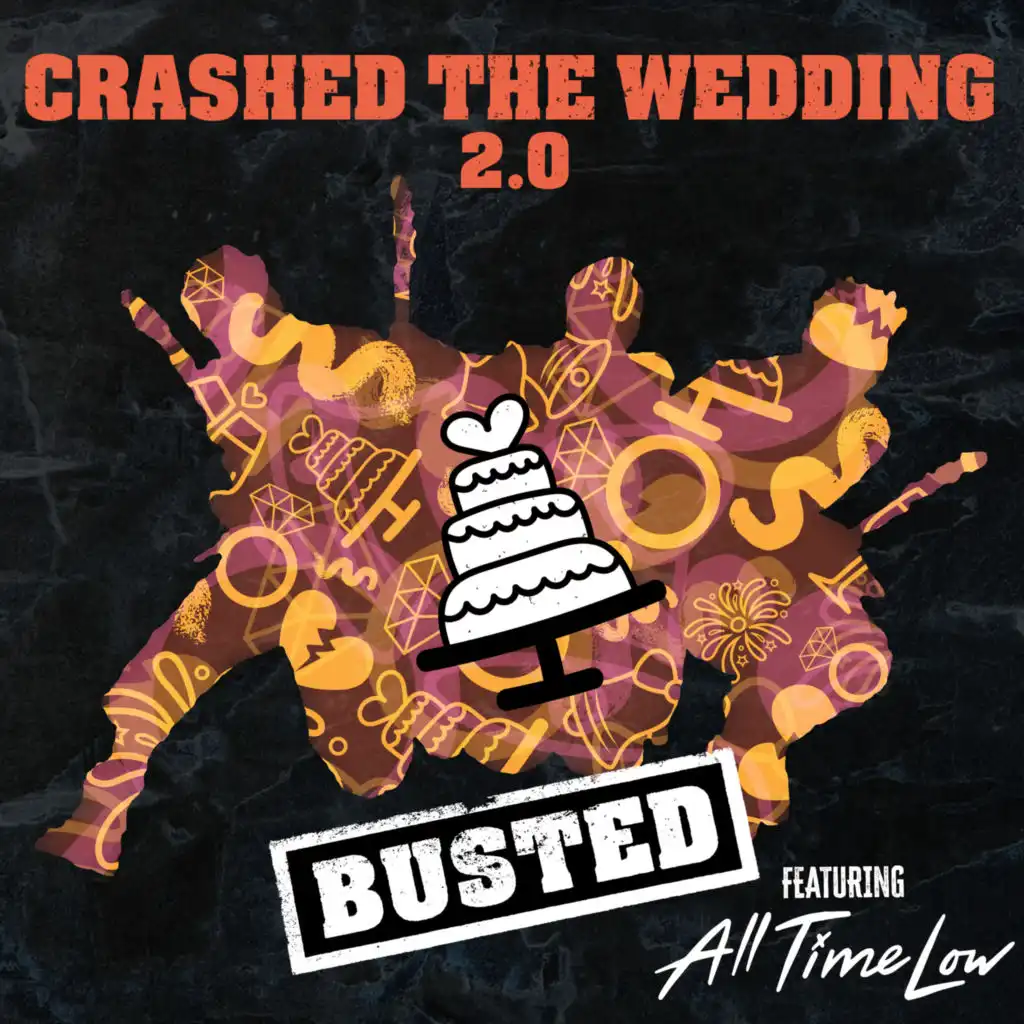 Crashed The Wedding 2.0 (feat. All Time Low)