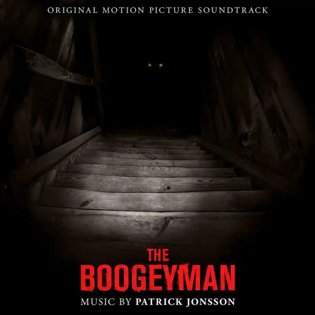 Hush Now (From "The Boogeyman"/Score)