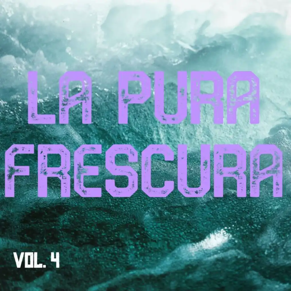 La Pura Frescura Vol. 4