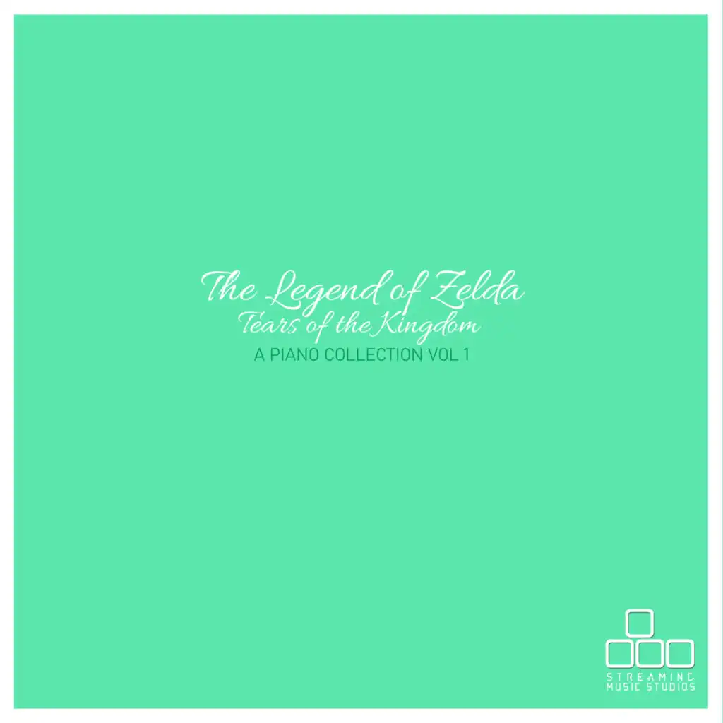 The Legend of Zelda: Tears of the Kingdom - A Piano Collection, Vol. 1