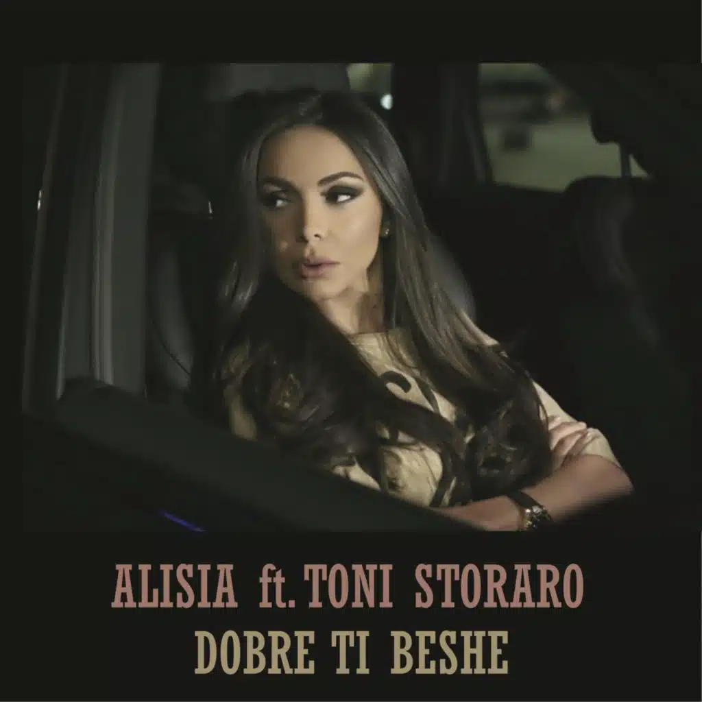 Dobre ti beshe (feat. Toni Storaro)