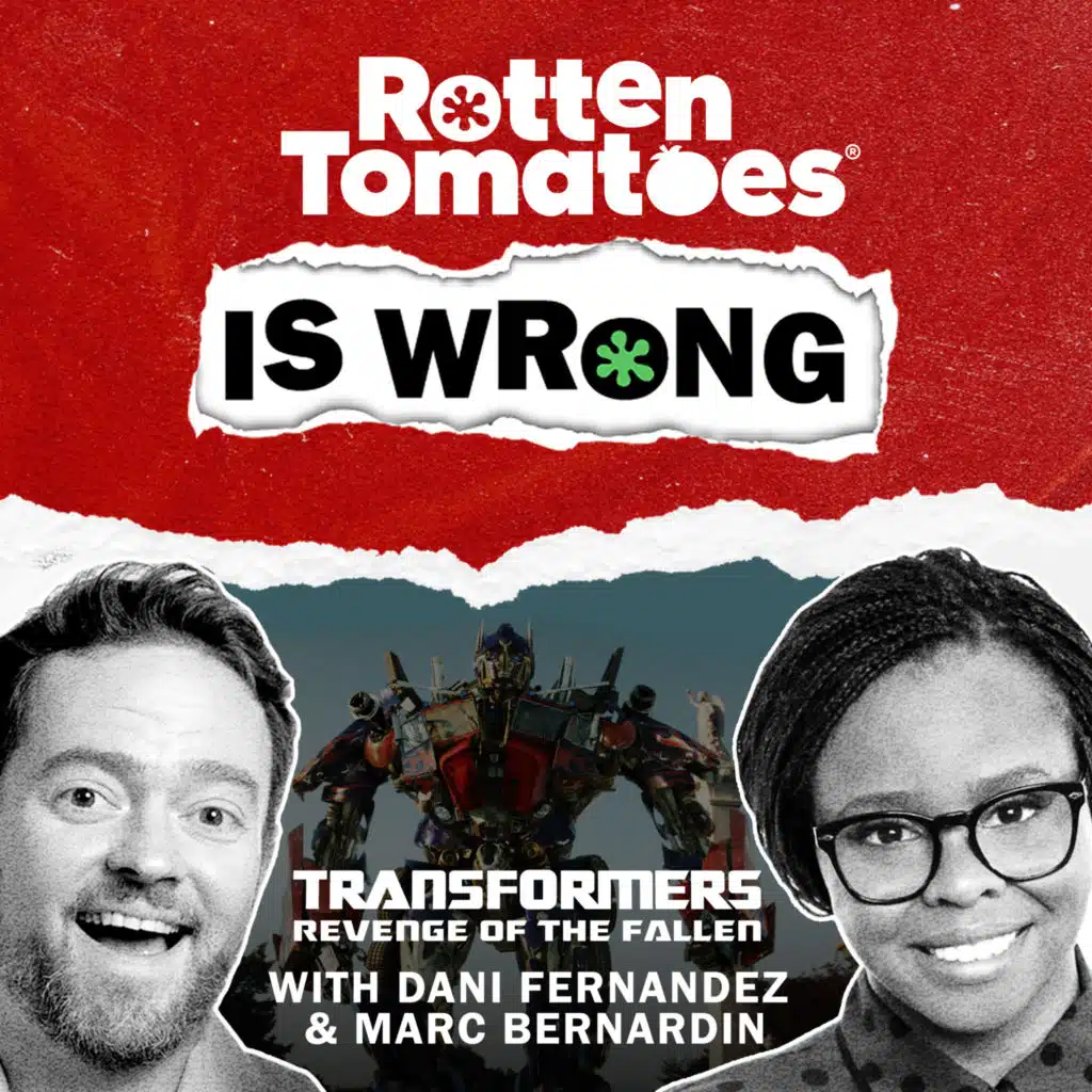 142: We're Wrong About... Transformers: Revenge of the Fallen (2009) with Marc Bernardin & Dani Fernandez