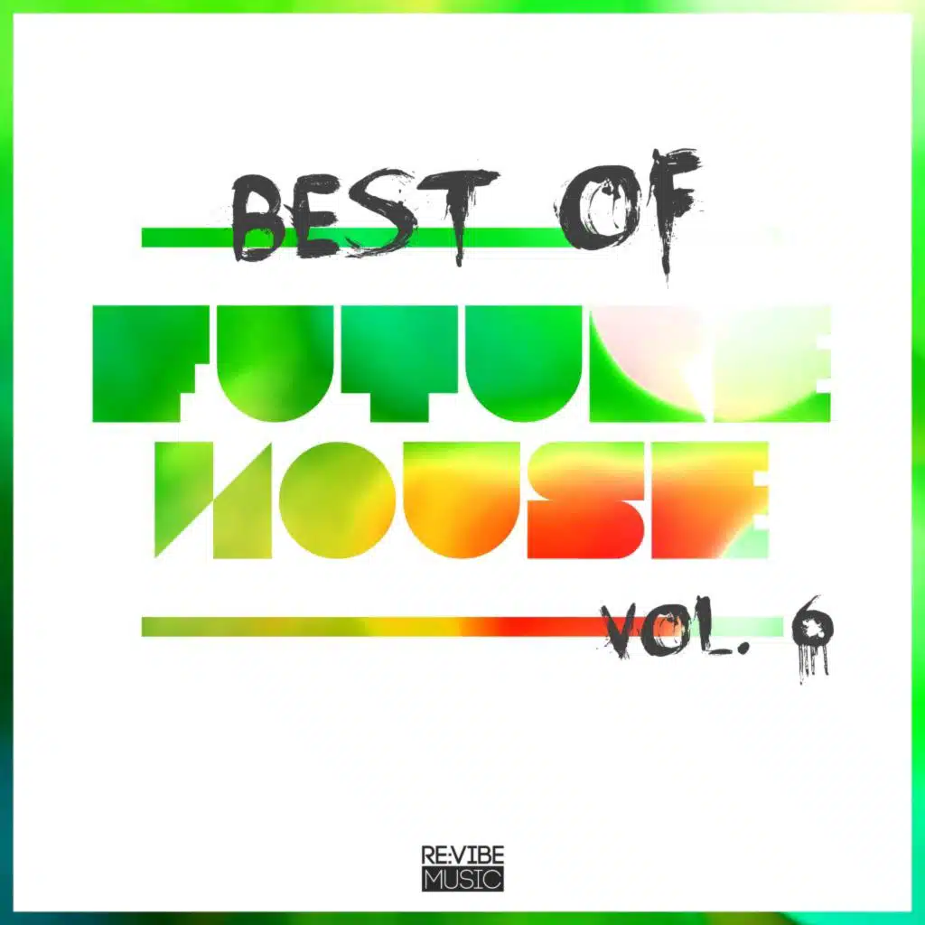 Best of Future House, Vol. 6
