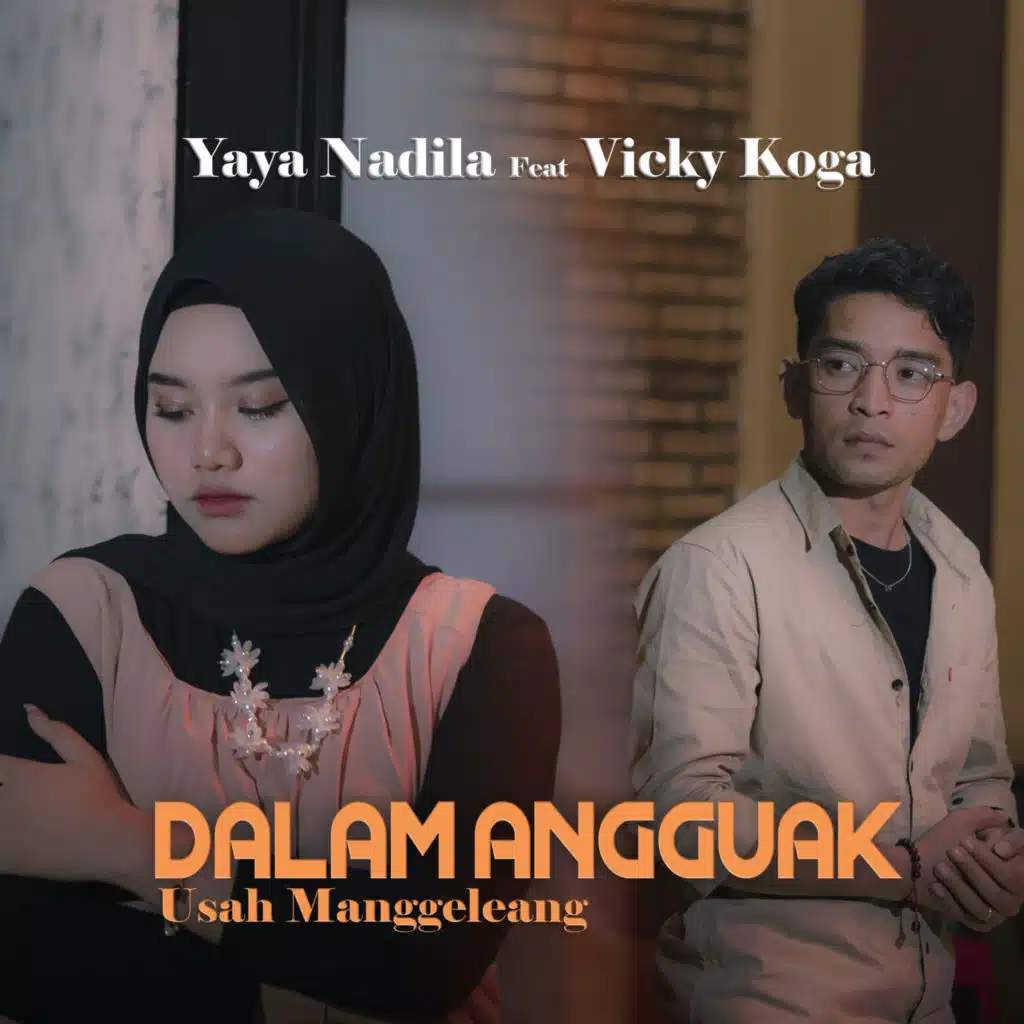 Dalam Angguak Usah Manggeleang (feat. Vicky Koga)