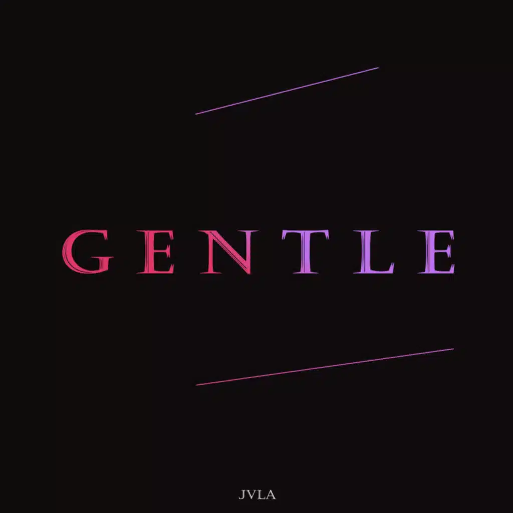 Gentle