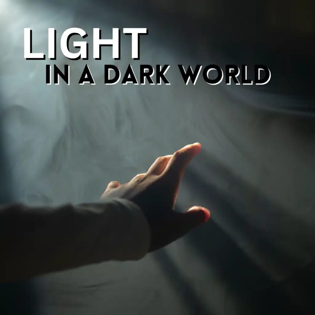 Light in a Dark World