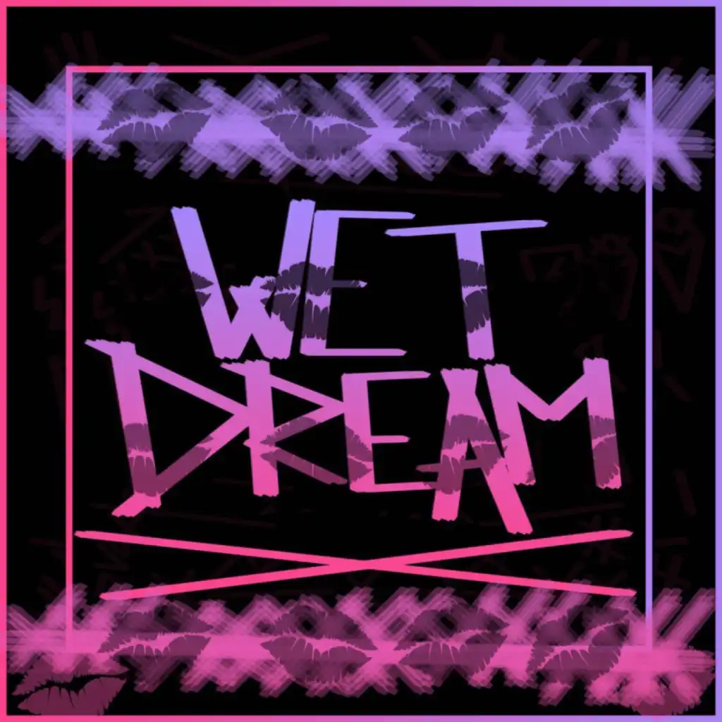 Wet Dream