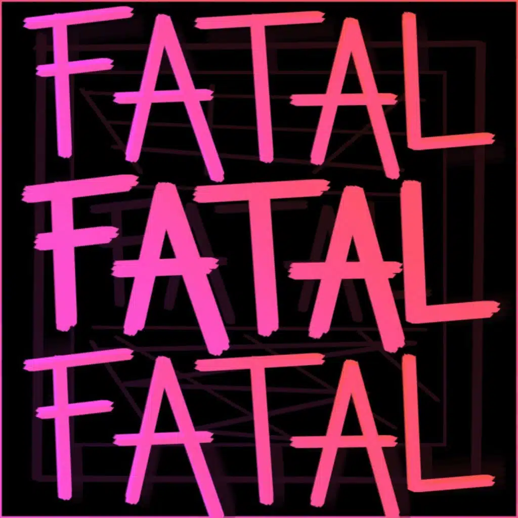 Fatal