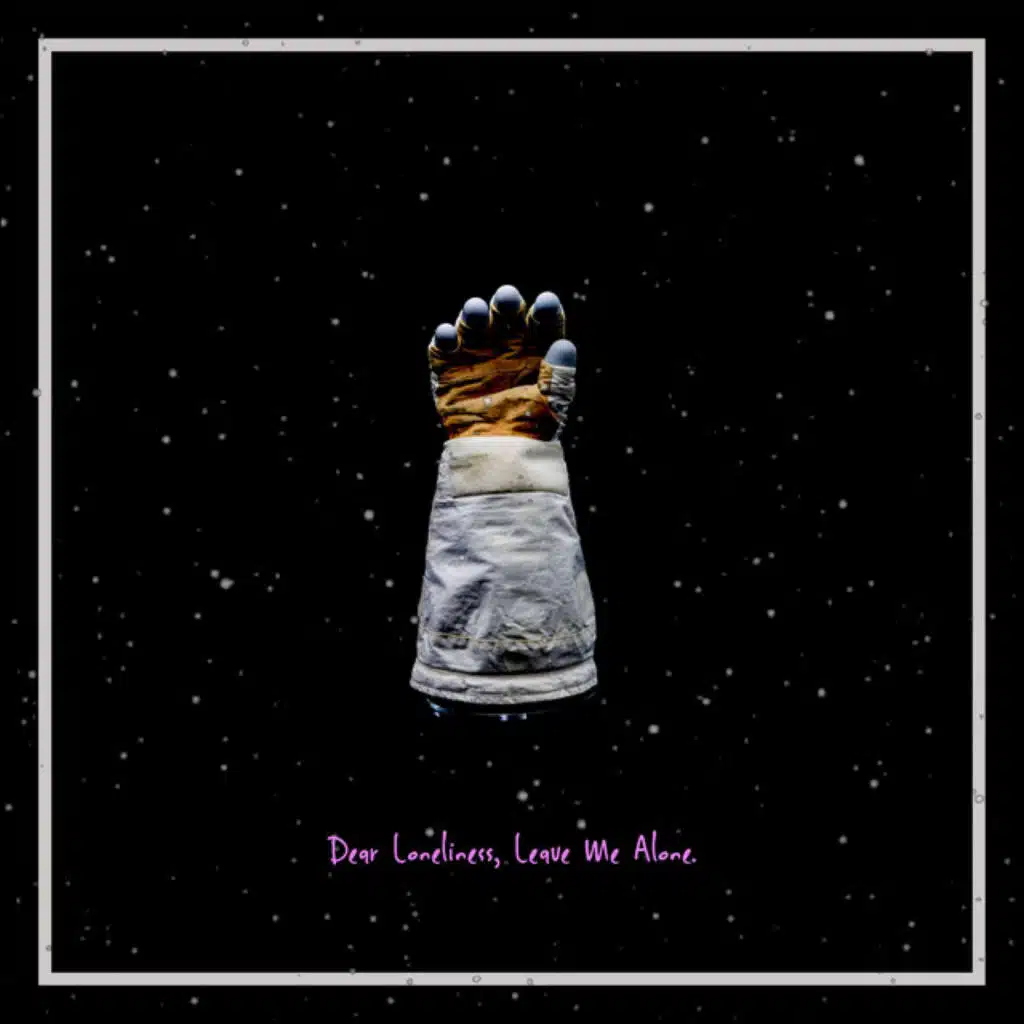 Dear Loneliness, Leave Me Alone.