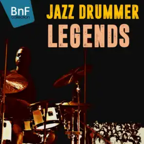 Jazz Drummer Legends (With Art Barkley, Buddy Rich, Max Roach...)