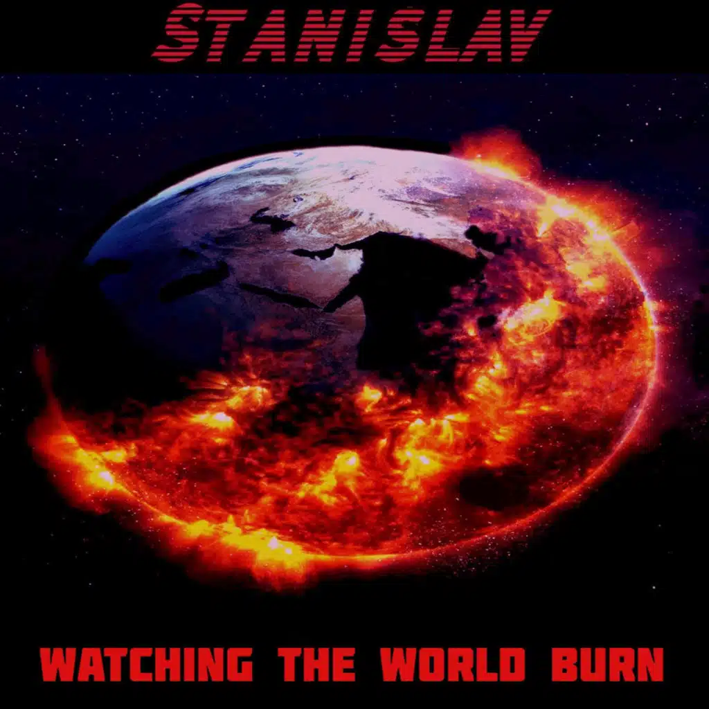 Watching The World Burn