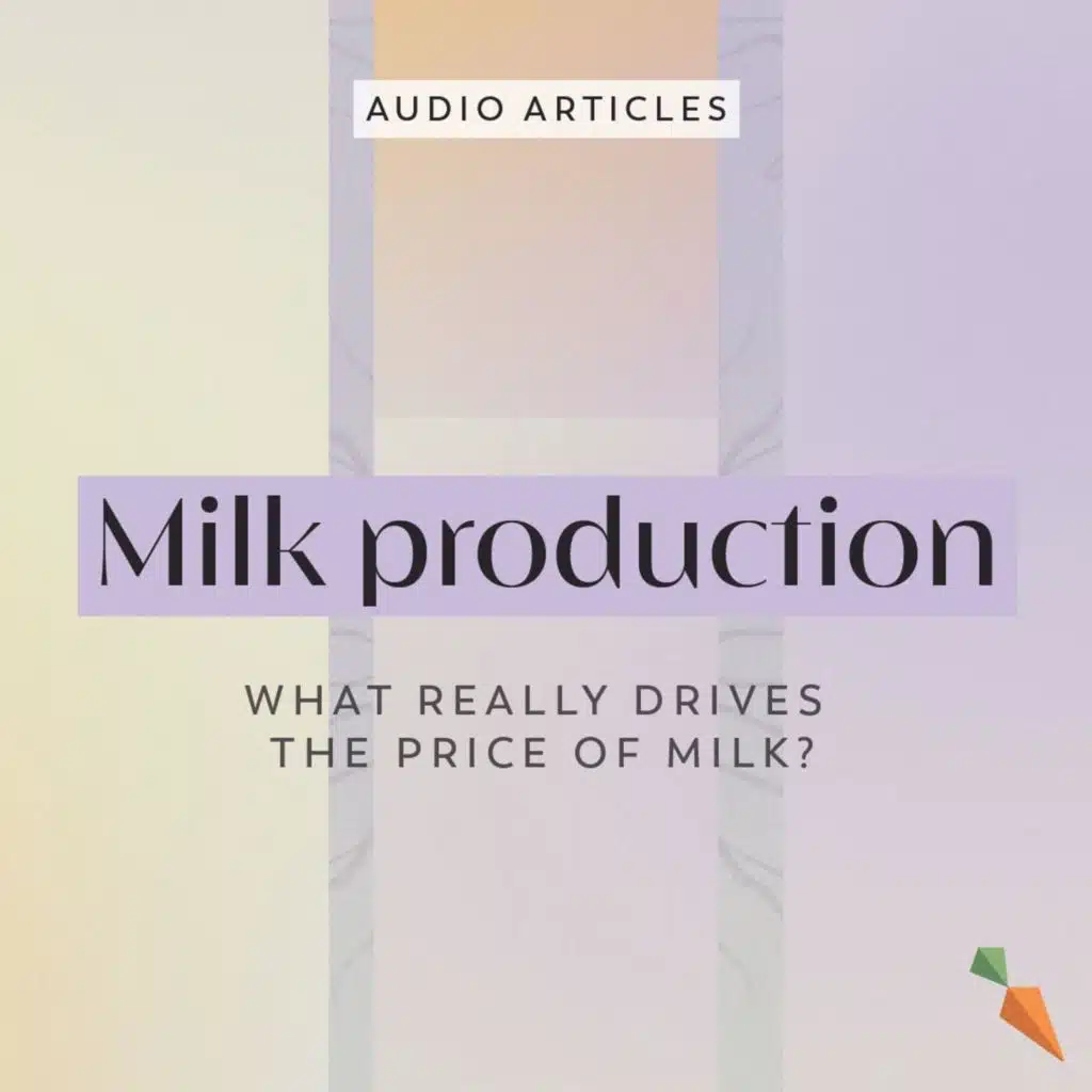 What Really Drives the Price of Milk? | FoodUnfolded AudioArticle