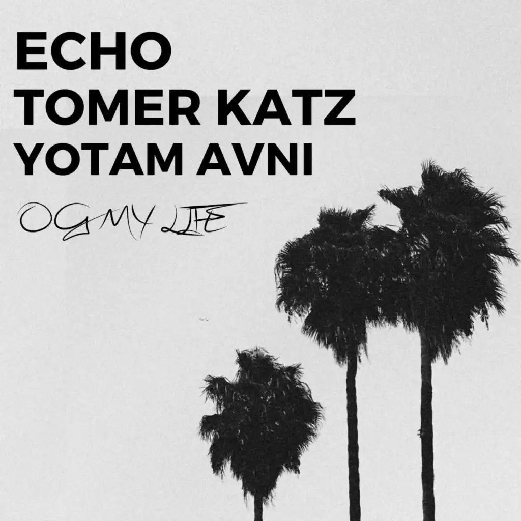 ECHO, TOMER KATZ & YOTAM AVNI