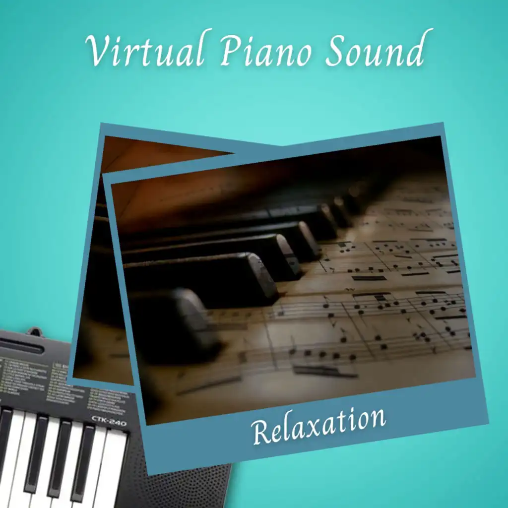 Relaxation: Virtual Piano Sound