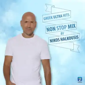 Greek Ultra Hits Non Stop Mix By Nikos Halkousis (DJ Mix)