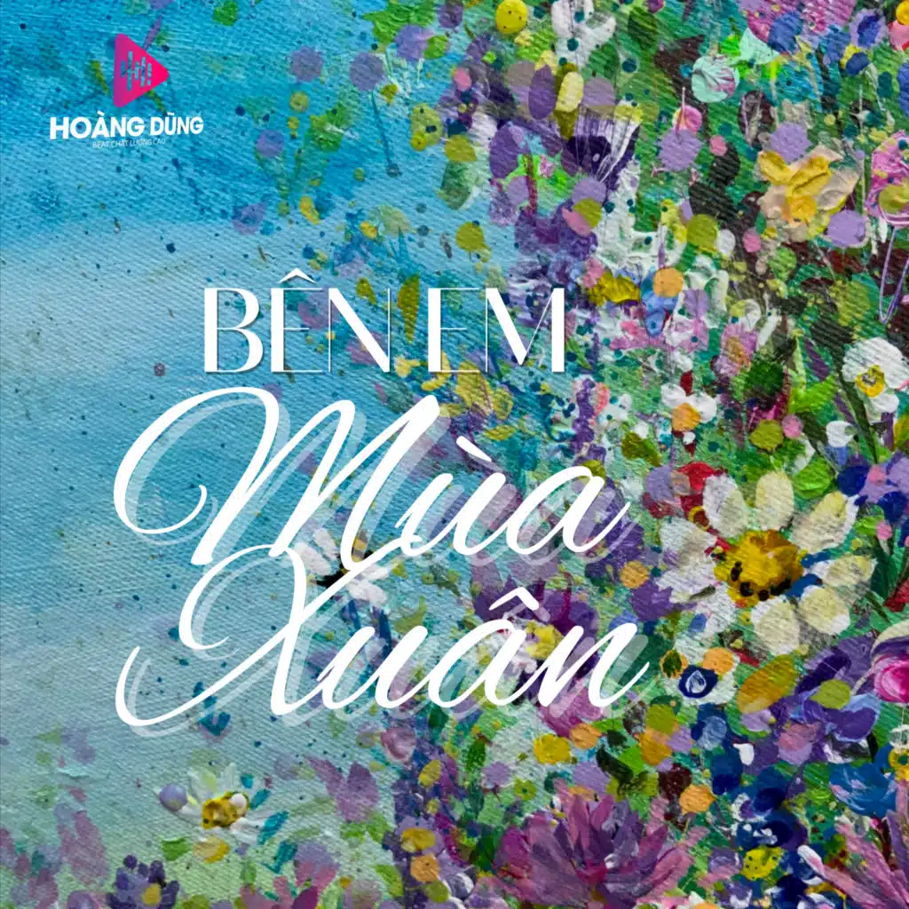 Bên Em Mùa Xuân