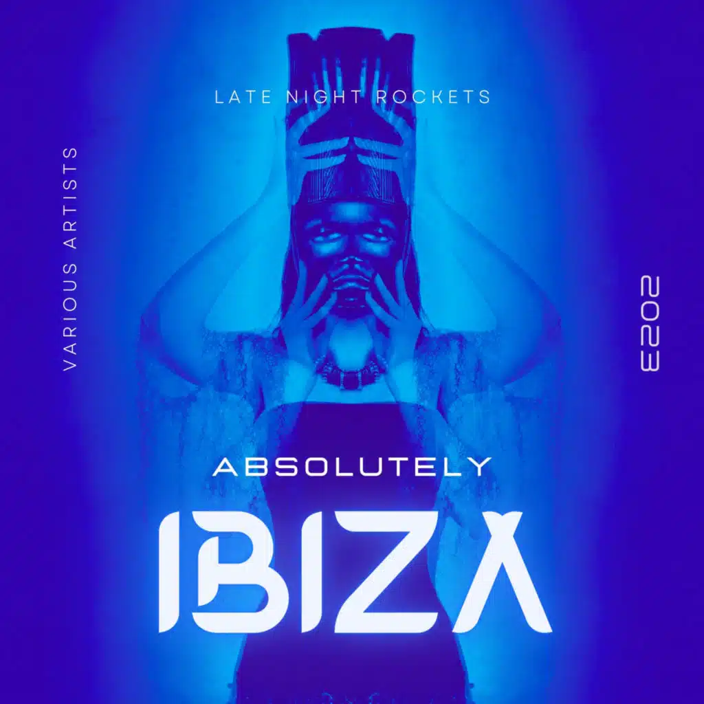 Absolutely IBIZA 2023 (Late Night Rockets)