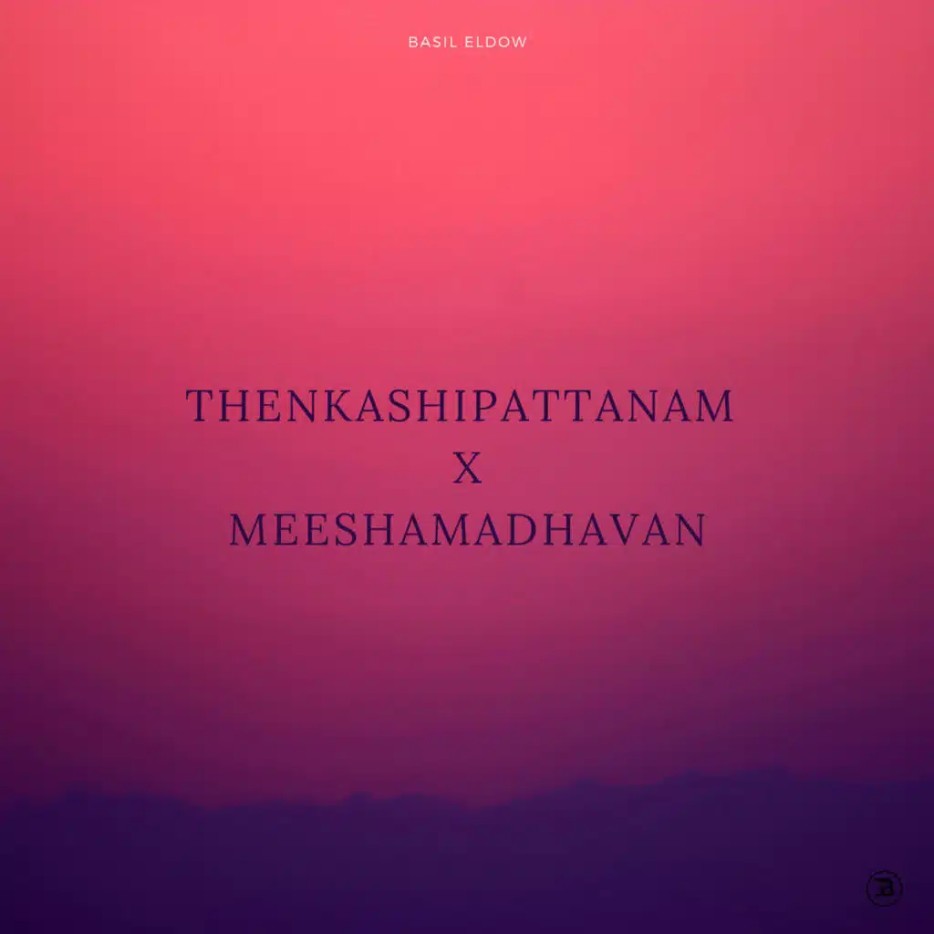 Thenkashipattanam X Meeshamadhavan