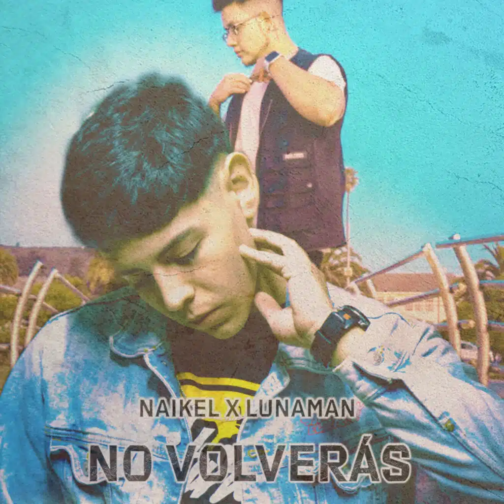 No Volverás (feat. Lunaman)